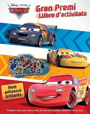 CARS. GRAN PREMI. LLIBRE D'ACTIVITATS | 9788490572702 | AADD | Llibreria Drac - Llibreria d'Olot | Comprar llibres en català i castellà online