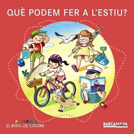 QUÈ PODEM FER A L'ESTIU? | 9788448933623 | BALDÓ, ESTEL ; GIL, ROSA ; SOLIVA, MARIA | Llibreria Drac - Librería de Olot | Comprar libros en catalán y castellano online