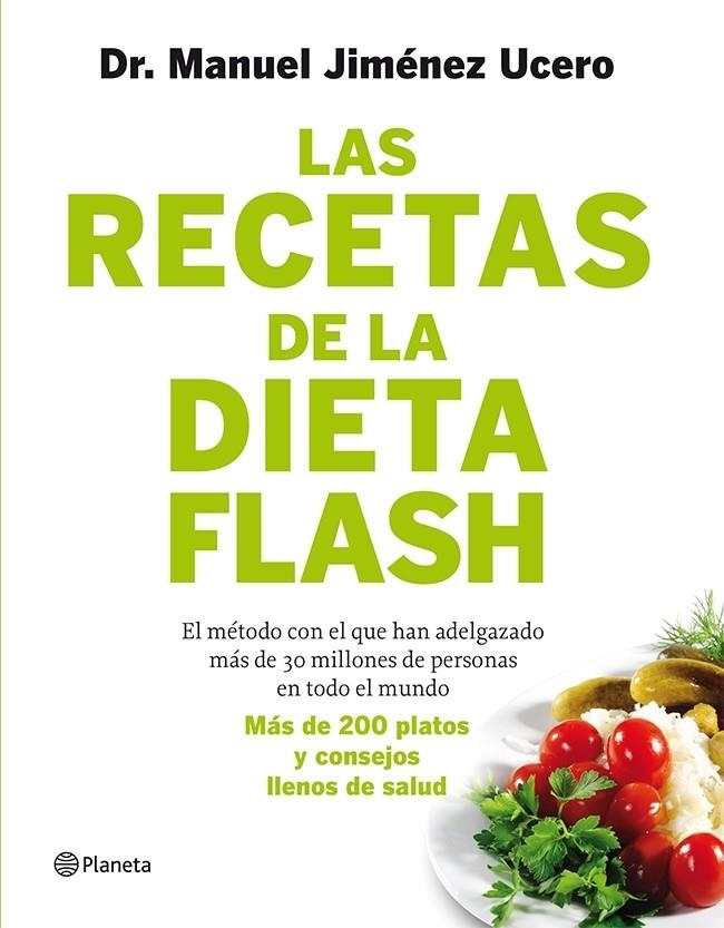 RECETAS DE LA DIETA FLASH, LAS | 9788408105787 | JIMÉNEZ UCERO, DR. MANUEL | Llibreria Drac - Librería de Olot | Comprar libros en catalán y castellano online