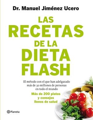 RECETAS DE LA DIETA FLASH, LAS | 9788408105787 | JIMÉNEZ UCERO, DR. MANUEL | Llibreria Drac - Librería de Olot | Comprar libros en catalán y castellano online