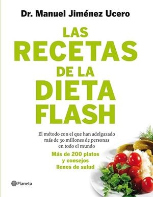 RECETAS DE LA DIETA FLASH, LAS | 9788408105787 | JIMÉNEZ UCERO, DR. MANUEL | Llibreria Drac - Librería de Olot | Comprar libros en catalán y castellano online