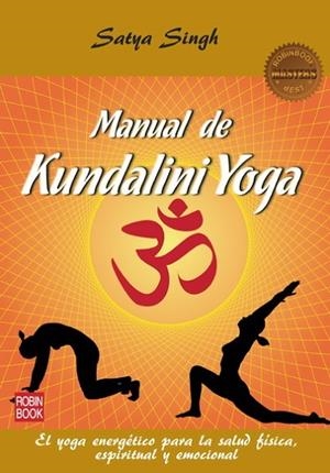 MANUAL DE KUNDALINI YOGA (MASTERS) | 9788499172583 | SINGH, SATYA | Llibreria Drac - Librería de Olot | Comprar libros en catalán y castellano online