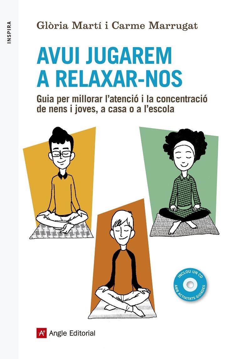 AVUI JUGAREM A RELAXAR-NOS | 9788416139040 | MARTÍ, GLÒRIA; MARRUGAT, CARME | Llibreria Drac - Llibreria d'Olot | Comprar llibres en català i castellà online