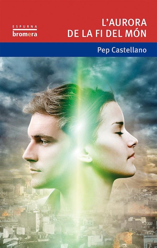 AURORA DE LA FI DEL MÓN, L' | 9788490262412 | CASTELLANO, PEP | Llibreria Drac - Librería de Olot | Comprar libros en catalán y castellano online