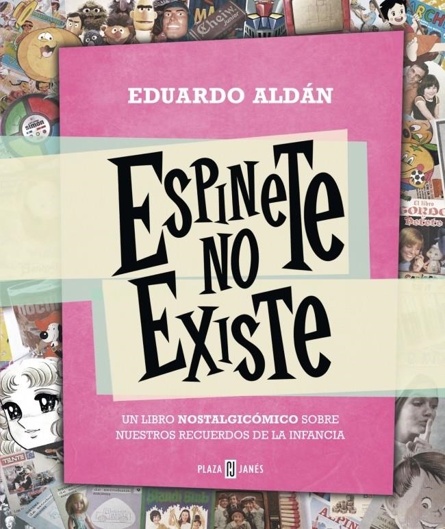 ESPINETE NO EXISTE | 9788401343223 | ALDAN, EDUARDO | Llibreria Drac - Librería de Olot | Comprar libros en catalán y castellano online
