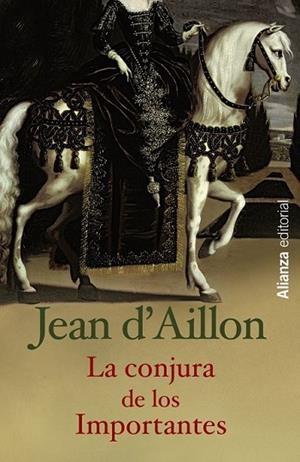 CONJURA DE LOS IMPORTANTES, LA | 9788420686240 | D'AILLON, JEAN | Llibreria Drac - Llibreria d'Olot | Comprar llibres en català i castellà online