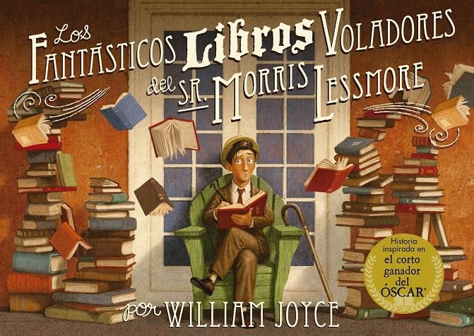FANTÁSTICOS LIBROS VOLADORES DEL SR. MORRIS LESSMORE, LOS | 9788420417028 | JOYCE, WILLIAM | Llibreria Drac - Librería de Olot | Comprar libros en catalán y castellano online