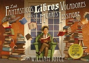 FANTÁSTICOS LIBROS VOLADORES DEL SR. MORRIS LESSMORE, LOS | 9788420417028 | JOYCE, WILLIAM | Llibreria Drac - Librería de Olot | Comprar libros en catalán y castellano online