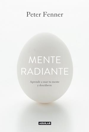 MENTE RADIANTE | 9788403014374 | FENNER, PETER | Llibreria Drac - Librería de Olot | Comprar libros en catalán y castellano online