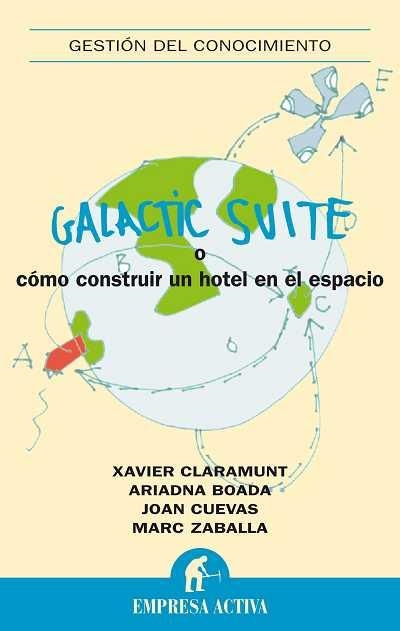 GALACTIC SUITE. COMO CONSTRUIR UN HOTEL EN EL ESPACIO | 9788492452378 | AA.VV | Llibreria Drac - Llibreria d'Olot | Comprar llibres en català i castellà online