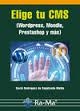 ELIGE TU CMS. WORDPRESS, MOODLE, PRESTASHOP Y MÁS | 9788499642772 | RODRÍGUEZ DE SEPÚLVEDA, DAVID | Llibreria Drac - Librería de Olot | Comprar libros en catalán y castellano online