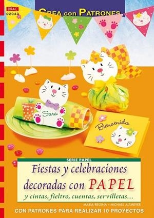 FIESTAS Y CELEBRACIONES DECORADAS CON PAPEL | 9788498741650 | ALTMEYER, MARIA-REGINA/ALTMEYER, MICHAEL | Llibreria Drac - Llibreria d'Olot | Comprar llibres en català i castellà online