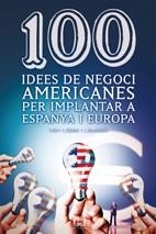 100 IDEES DE NEGOCI AMERICANES PER IMPLANTAR A ESPANYA I EUR | 9788497914871 | LOPEZ, IVAN | Llibreria Drac - Llibreria d'Olot | Comprar llibres en català i castellà online