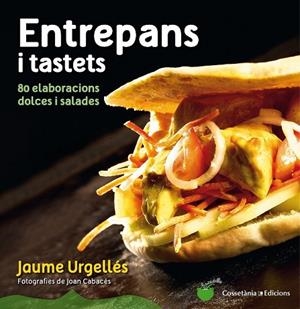 ENTREPANS I TASTETS | 9788490342008 | URGELLÉS, JAUME | Llibreria Drac - Librería de Olot | Comprar libros en catalán y castellano online