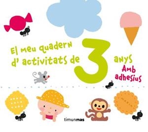 MEU QUADERN D'ACTIVITATS DE 3 ANYS, EL | 9788490572856 | AADD | Llibreria Drac - Llibreria d'Olot | Comprar llibres en català i castellà online