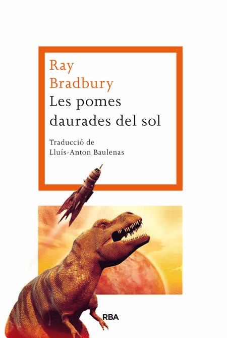 POMES DAURADES DEL SOL, LES | 9788482646954 | BRADBURY, RAY | Llibreria Drac - Llibreria d'Olot | Comprar llibres en català i castellà online