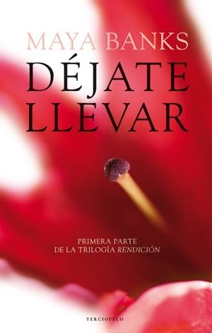DÉJATE LLEVAR (RENDICIÓN 1) | 9788415952268 | BANKS, MAYA | Llibreria Drac - Librería de Olot | Comprar libros en catalán y castellano online