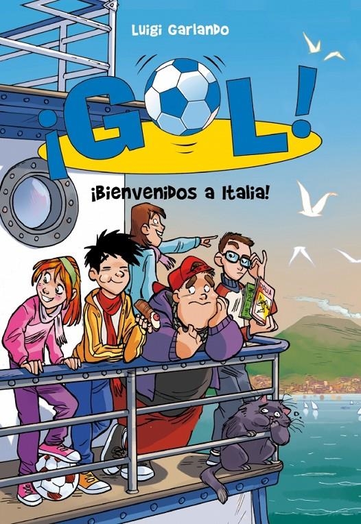 BIENVENIDOS A ITALIA! (GOL 28) | 9788490431177 | GARLANDO, LUIGI | Llibreria Drac - Librería de Olot | Comprar libros en catalán y castellano online