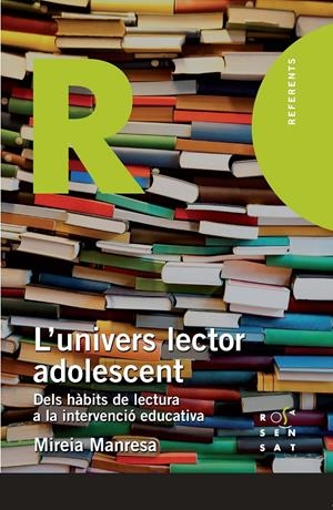 UNIVERS LECTOR ADOLESCENT, L' | 9788494148231 | MANRESA, MIREIA | Llibreria Drac - Librería de Olot | Comprar libros en catalán y castellano online