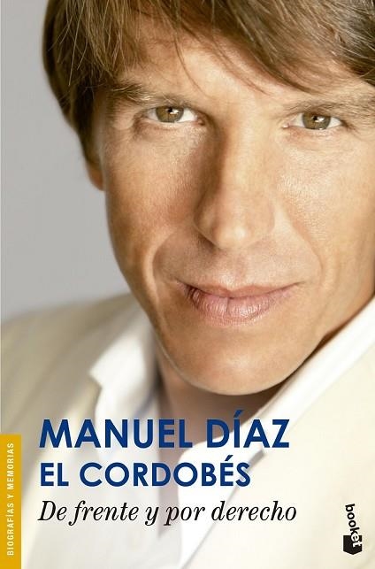 DE FRENTE Y POR DERECHO | 9788427041141 | DÍAS, MANUEL (EL CORDOBÉS) | Llibreria Drac - Librería de Olot | Comprar libros en catalán y castellano online