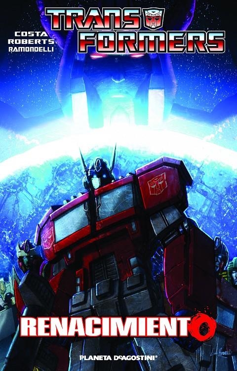 TRANSFORMERS: RENACIMIENTO | 9788415921110 | ROBERTS, JAMES ; COSTA, MIKE ; RAMONDELLI, LIVIO ; MILNE, ALEX  | Llibreria Drac - Llibreria d'Olot | Comprar llibres en català i castellà online