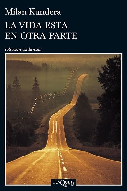 VIDA ESTÁ EN OTRA PARTE, LA | 9788483838952 | KUNDERA, MILAN | Llibreria Drac - Librería de Olot | Comprar libros en catalán y castellano online