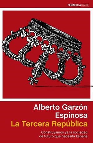 TERCERA REPÚBLICA, LA | 9788499422985 | GARZÓN, ALBERTO  | Llibreria Drac - Librería de Olot | Comprar libros en catalán y castellano online