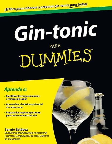 GIN-TONIC PARA DUMMIES | 9788432901652 | ESTÉVEZ, SERGIO  | Llibreria Drac - Librería de Olot | Comprar libros en catalán y castellano online