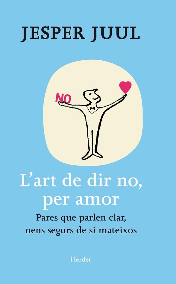 ART DE DIR NO PER AMOR, L' | 9788425428654 | JUUL, JESPER | Llibreria Drac - Librería de Olot | Comprar libros en catalán y castellano online