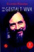 POR UNA GESTALT VIVA | 9788495496935 | NARANJO, CLAUDIO | Llibreria Drac - Librería de Olot | Comprar libros en catalán y castellano online