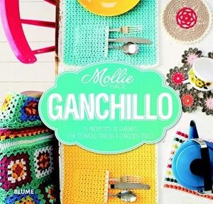 MOLLIE HACE GANCHILLO | 9788415317913 | MOLLIE HACE... | Llibreria Drac - Librería de Olot | Comprar libros en catalán y castellano online