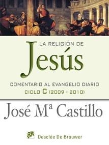 RELIGION DE JESUS, LA | 9788433023506 | CASTILLO, JOSE M | Llibreria Drac - Librería de Olot | Comprar libros en catalán y castellano online