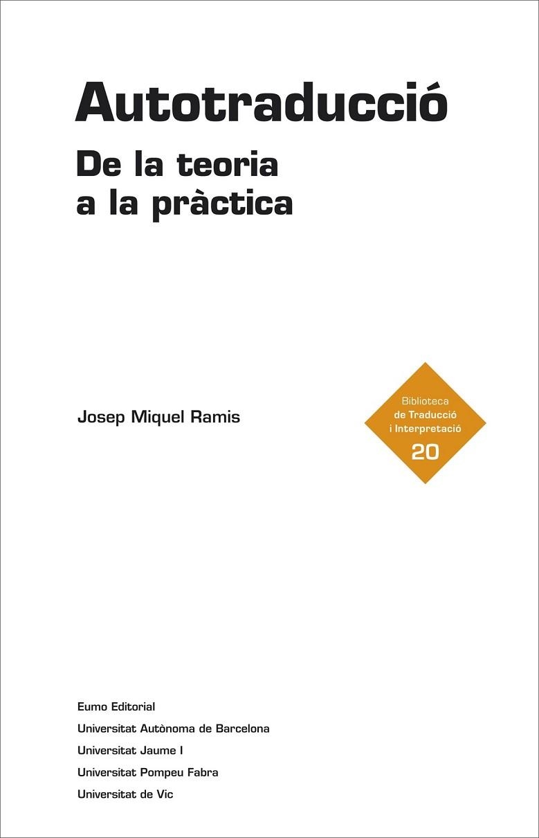 AUTOTRADUCCIÓ. DE LA TEORIA A LA PRÀCTICA | 9788497665209 | RAMIS, JOSEP MIQUEL | Llibreria Drac - Librería de Olot | Comprar libros en catalán y castellano online