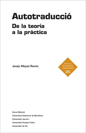 AUTOTRADUCCIÓ. DE LA TEORIA A LA PRÀCTICA | 9788497665209 | RAMIS, JOSEP MIQUEL | Llibreria Drac - Librería de Olot | Comprar libros en catalán y castellano online