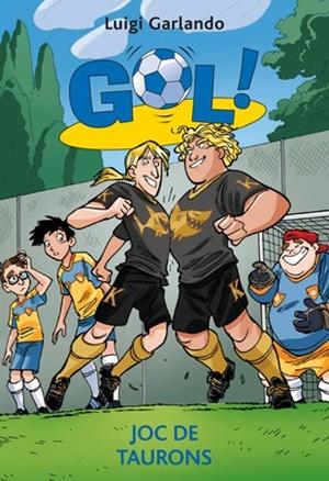 JOC DE TAURONS (GOL 27) | 9788424649241 | GARLANDO, LUIGI | Llibreria Drac - Librería de Olot | Comprar libros en catalán y castellano online