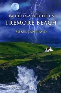 ÚLTIMA NOCHE EN TREMORE BEACH, LA | 9788440696489 | SANTIAGO, MIKEL | Llibreria Drac - Llibreria d'Olot | Comprar llibres en català i castellà online