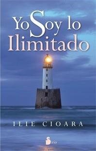 YO SOY LO ILIMITADO | 9788478089611 | CIOARA, ILIE | Llibreria Drac - Llibreria d'Olot | Comprar llibres en català i castellà online