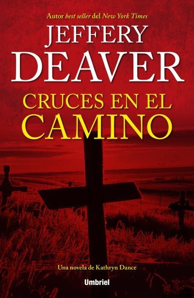 CRUCES EN EL CAMINO | 9788492915477 | DEAVER, JEFFERY | Llibreria Drac - Llibreria d'Olot | Comprar llibres en català i castellà online