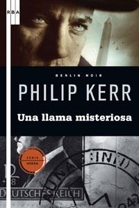 LLAMA MISTERIOSA, UNA | 9788498676624 | KERR, PHILIP | Llibreria Drac - Llibreria d'Olot | Comprar llibres en català i castellà online