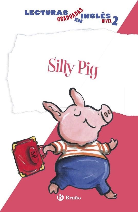 SILLY PIG | 9788469600566 | ZIEFERT, HARRIET | Llibreria Drac - Librería de Olot | Comprar libros en catalán y castellano online