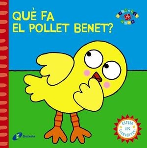 QUÈ FA EL POLLET BENET? | 9788499065113 | VV. AA. | Llibreria Drac - Llibreria d'Olot | Comprar llibres en català i castellà online