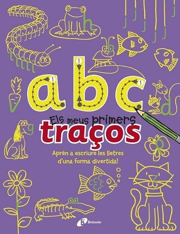 A B C - ELS MEUS PRIMERS TRAÇOS | 9788499065366 | PILKINGTON, SALLY | Llibreria Drac - Librería de Olot | Comprar libros en catalán y castellano online