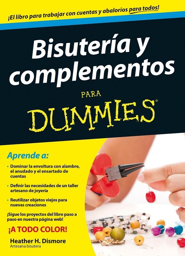 BISUTERÍA Y COMPLEMENTOS PARA DUMMIES | 9788432902161 | DISMORE, HEATHER H. | Llibreria Drac - Llibreria d'Olot | Comprar llibres en català i castellà online