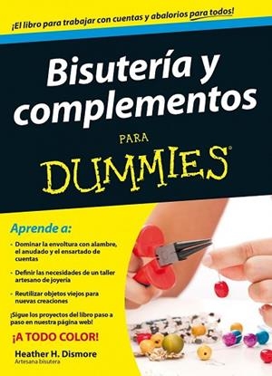 BISUTERÍA Y COMPLEMENTOS PARA DUMMIES | 9788432902161 | DISMORE, HEATHER H. | Llibreria Drac - Llibreria d'Olot | Comprar llibres en català i castellà online