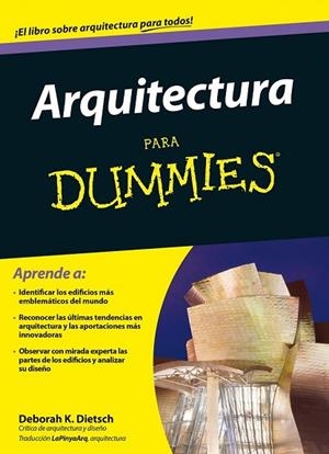 ARQUITECTURA PARA DUMMIES | 9788432902079 | DIETSCH, DEBORAH K.  | Llibreria Drac - Librería de Olot | Comprar libros en catalán y castellano online