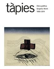 TAPIES OBRA GRAFICA (1995-2011) | 9788425226748 | HOMS, NURIA | Llibreria Drac - Llibreria d'Olot | Comprar llibres en català i castellà online