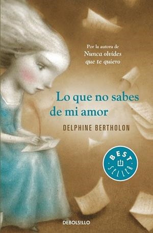 LO QUE NO SABES DE MI AMOR | 9788490328354 | BERTHOLON, DELPHINE | Llibreria Drac - Librería de Olot | Comprar libros en catalán y castellano online