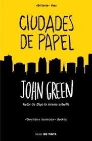 CIUDADES DE PAPEL | 9788415594284 | GREEN, JOHN | Llibreria Drac - Librería de Olot | Comprar libros en catalán y castellano online