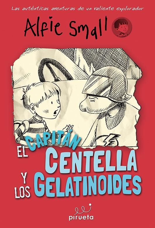 CAPITAN CENTELLA Y LOS GELATINOIDES, EL ( DIARIO DE ALFIE SMALL 4 ) | 9788415235750 | SMALL, ALFIE | Llibreria Drac - Librería de Olot | Comprar libros en catalán y castellano online