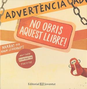 ADVERTÈNCIA NO OBRIS AQUEST LLIBRE | 9788426140395 | LEHRHAUPT, ADAM | Llibreria Drac - Librería de Olot | Comprar libros en catalán y castellano online